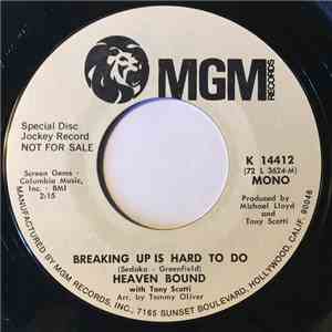 Heaven Bound With Tony Scotti - Breaking Up Is Hard To Do