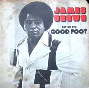 James Brown - Get On The Good Foot