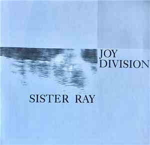 Joy Division - Sister Ray