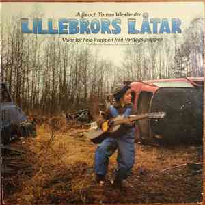 Jujja Och Thomas Wieslander - Lillebrors Låtar - Visor För Hela Kroppen Frå ...