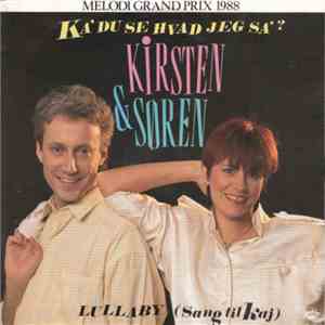 Kirsten & Søren - Ka' Du Se Hvad Jeg Sa'? / Lullaby (Sang Til Kaj)