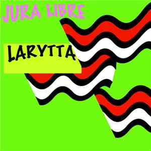 Larytta - Jura Libre