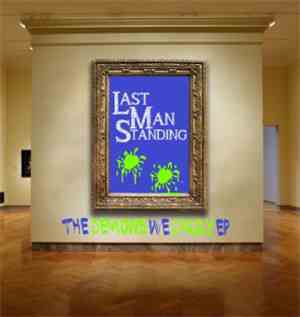 Last Man Standing  - The Demo(n)s We Carry