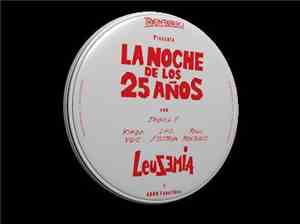 Leusemia - La Noche De Los 25 Años