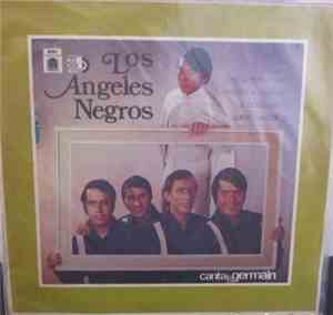 Los Angeles Negros - Los Angeles Negros Canta: Germain