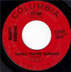 Marty Robbins - While You're Dancing / Lonely Too Long