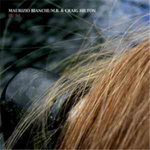 Maurizio Bianchi / M.B. & Craig Hilton - PU 94