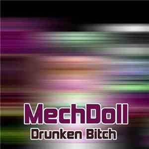 MechDoll - Drunken Bitch