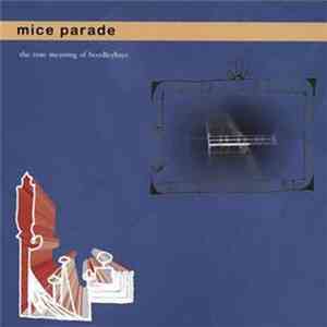 Mice Parade - The True Meaning Of Boodleybaye