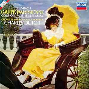 Offenbach / Gounod / Orchestre Symphonique De Montréal, Charles Dutoit - Ga ...