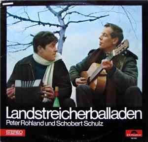 Peter Rohland Und Schobert Schulz - Landstreicherballaden