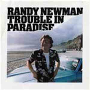Randy Newman - Trouble In Paradise