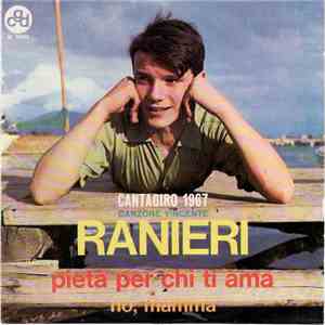 Ranieri - Pietà Per Chi Ti Ama / No, Mamma