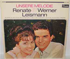 Renate & Werner Leismann - Unsere Melodie
