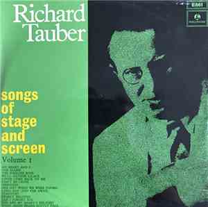 Richard Tauber - Songs Of Stage And Screen Volume 1
