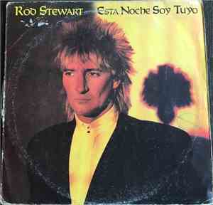 Rod Stewart - Esta Noche Soy Tuyo