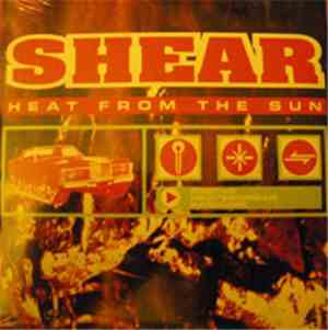 Shear - Heat From The Sun