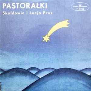 Skaldowie I Łucja Prus - Pastorałki