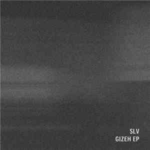SLV  - Gizeh EP