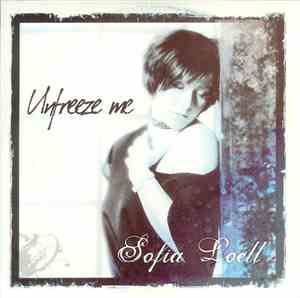 Sofia Loell - Unfreeze Me