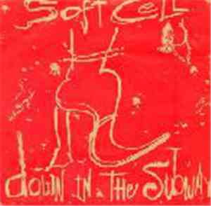 Soft Cell - Down In The Subway