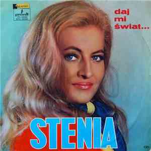 Stenia - Daj Mi Świat...