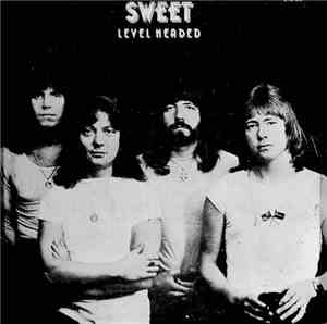 The Sweet - Level Headed