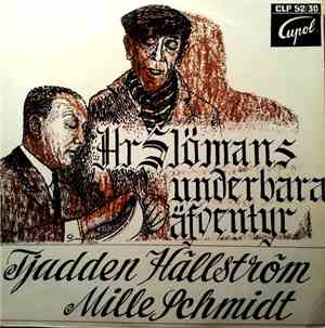 Tjadden Hällström & Mille Schmidt - Hr Slömans Underbara Äfventyr