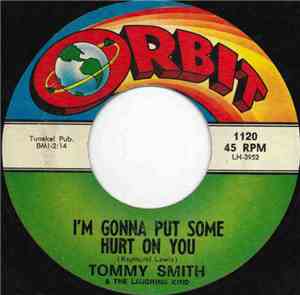 Tommy Smith  &  The Laughing Kind - I'm Gonna Put Some Hurt On You