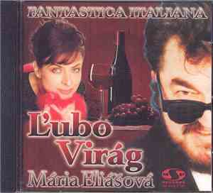 Ľubo Virág, Mária Eliášová - Fantastica Italiana