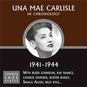 Una Mae Carlisle - In Chronology - 1941-1944