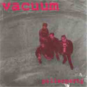 Vacuum  - Pillerparty