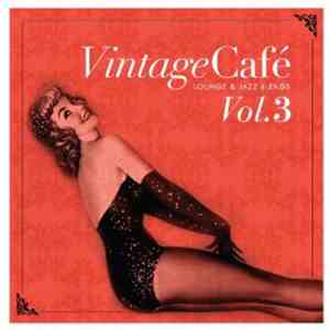 Various - Vintage Café Vol.3 - Lounge & Jazz Blends