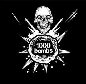 1000 Bombs - Demo 2013