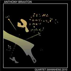 Anthony Braxton - Quartet (Mannheim) 2010