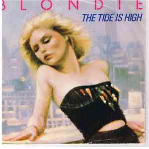 Blondie - The Tide Is High