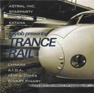 DJ Kaylab - Trance Rail