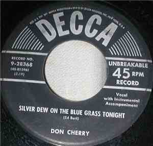 Don Cherry  - Silver Dew On The Blue Grass Tonight