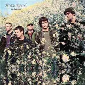 Dora Flood - We Live Now