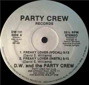 D.W. And The Party Crew - Freaky Lover / Special Freaky Lover