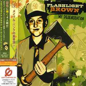 Flashlight Brown - My Degeneration