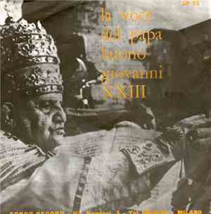 Giovanni XXIII - La Voce Del Papa Buono Giovanni XXIII