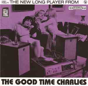 Good Time Charlies - The New Long Player From