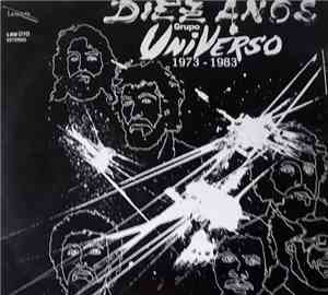 Grupo Universo - Diez Años 1973-1983