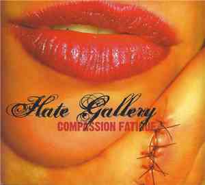 Hate Gallery - Compassion Fatigue