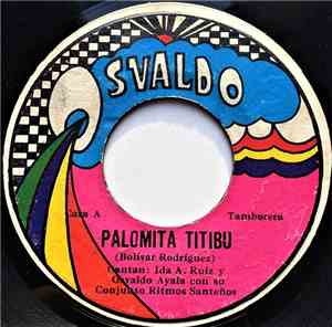 Ida America Ruiz Y Osvaldo Ayala Con Su Conjunto Ritmos Santeños - Palomita Titibu / Dime Porque