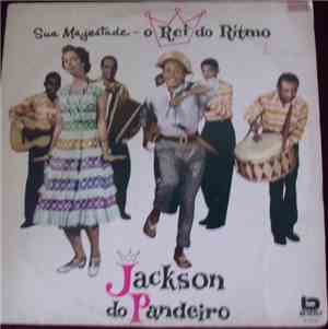 Jackson Do Pandeiro - Sua Majestade - O Rei Do Ritmo