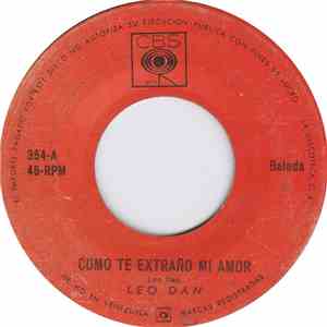 Leo Dan - Como te Extraño mi Amor / Cañta el Corazon