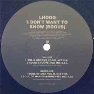 Lhooq - I Don't Want To Know (Bogus)