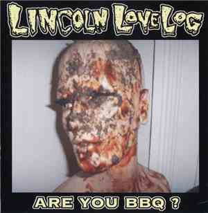 Lincoln Love Log - Are You BBQ?